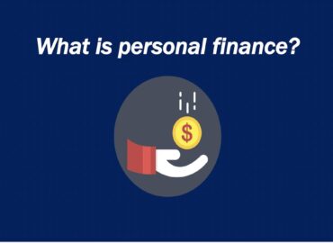 What Is Personal Finance, and Why Is It Important?