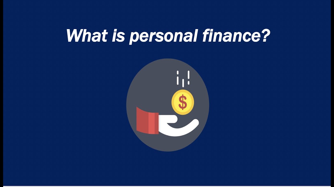 What Is Personal Finance, and Why Is It Important?